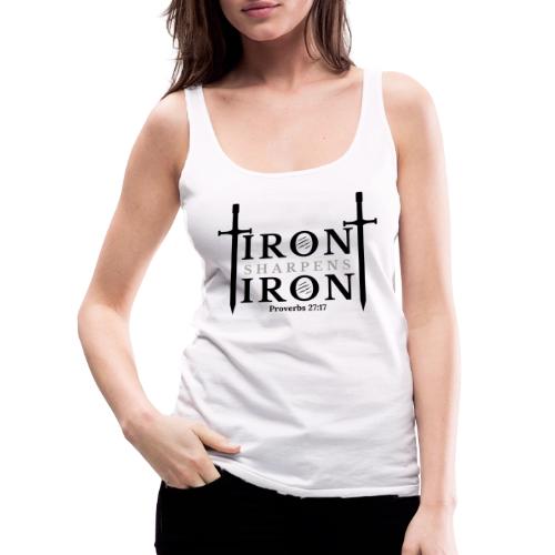 Iron Sharpens Iron - Proverbs 27:17 (Black & Grey) - Women's Premium Tank Top