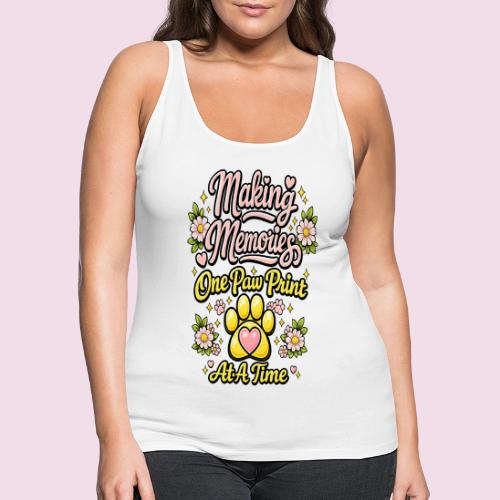 Making Memories One Paw Print At A Time - Women's Premium Tank Top