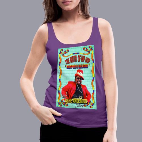 THE BIRTH OF HIP HOP RAPPER'S DELIGHT - Women's Premium Tank Top