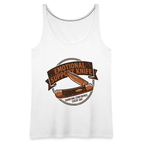 Emotional Support Knife - Funny EDC Pocket Knife - Women's Premium Tank Top