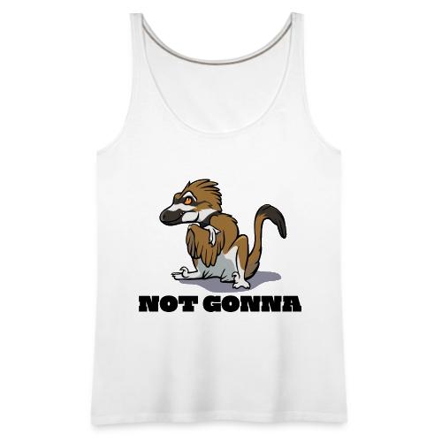 Raptor Not Gonna Killdeer Version - Women's Premium Tank Top