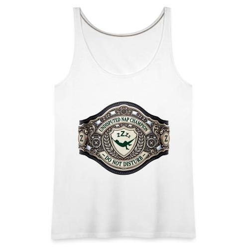 Nap Champion Belt T Shirt - Women's Premium Tank Top