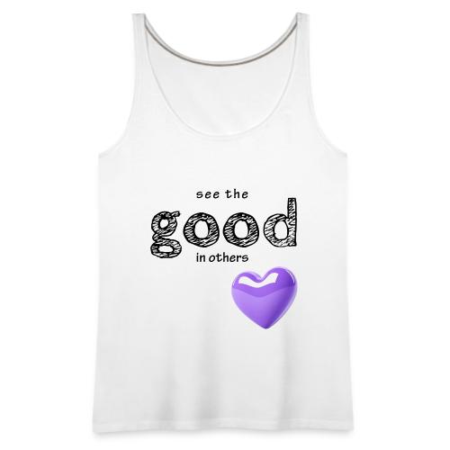 Smoon City_See the Good in Others - Women's Premium Tank Top
