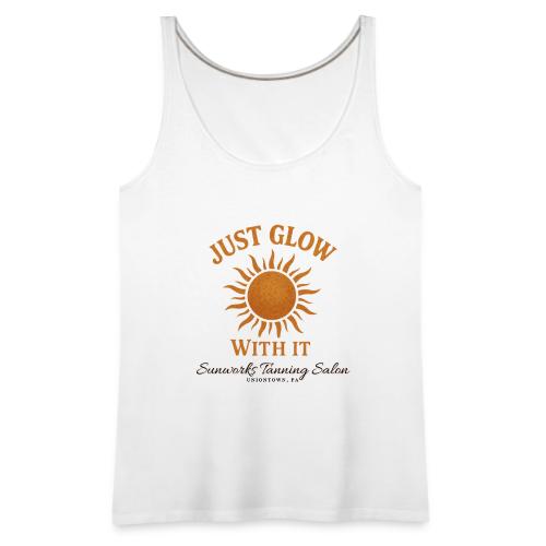 Just Glow With It - Women's Premium Tank Top