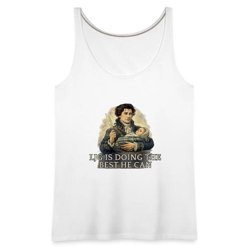 Lord John Is Doing His Best - Women's Premium Tank Top