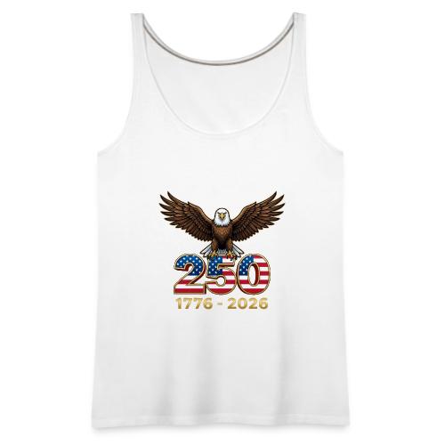 Eagle 250th Anniversary 1776-2026 - Women's Premium Tank Top