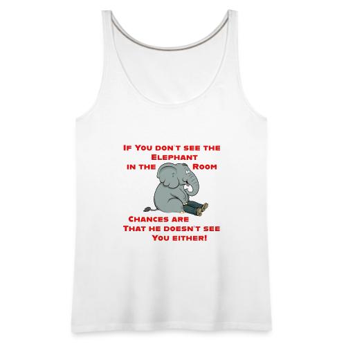Elephant in the Room Meme - Women's Premium Tank Top