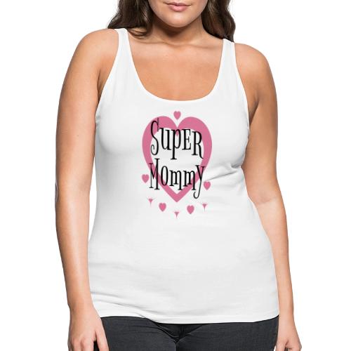 Empowered Super Mommy - Decor and Women's Wear - Women's Premium Tank Top