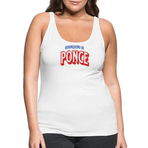 Borinqueno de Ponce - Women's Premium Tank Top
