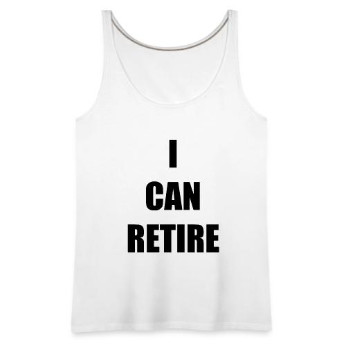retire - Women's Premium Tank Top