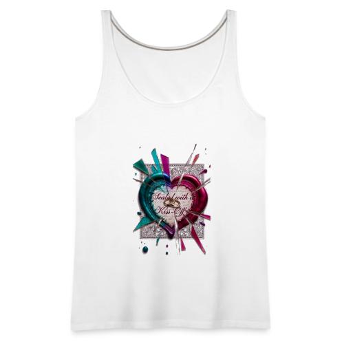 Sealed with a Kiss-Off T-Shirt - Women's Premium Tank Top