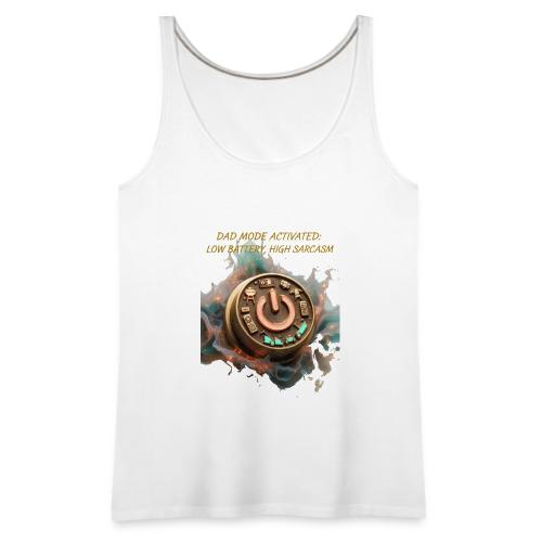 Dad Mode Activated T Shirt, Funny Dad Gift - Women's Premium Tank Top