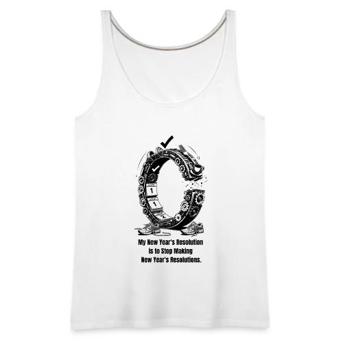 The Resolution Loop - Sarcastic New Year's T-Shirt - Women's Premium Tank Top