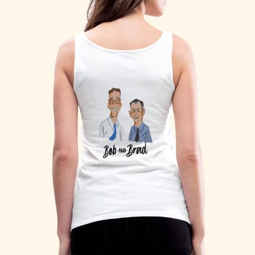 Bob and Brad Logo - Women's Premium Tank Top