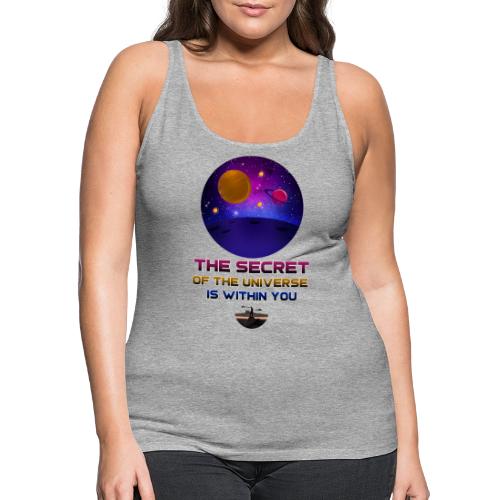 The Secret Of The Universe - Women's Premium Tank Top