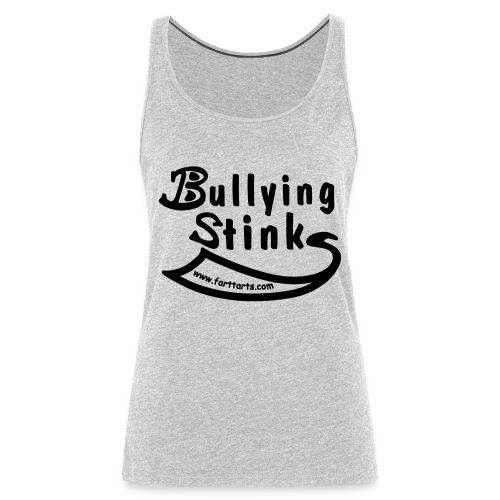 Bullying Stinks! - Women's Premium Tank Top