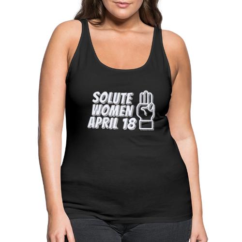 Solute Women April 18 - Women's Premium Tank Top