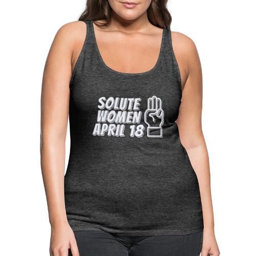 Solute Women April 18 - Women's Premium Tank Top