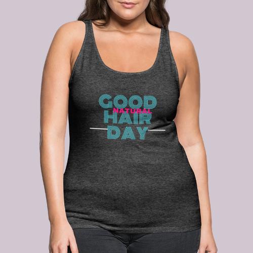 GOOD NATURAL HAIR - Women's Premium Tank Top