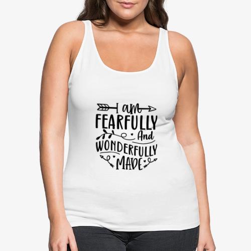 I Am Fearfully and Wonderfully Made Psalm - Women's Premium Tank Top