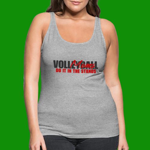 Volleyball Moms - Women's Premium Tank Top