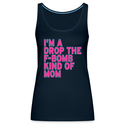 F-Bomb Mom - Women's Premium Tank Top