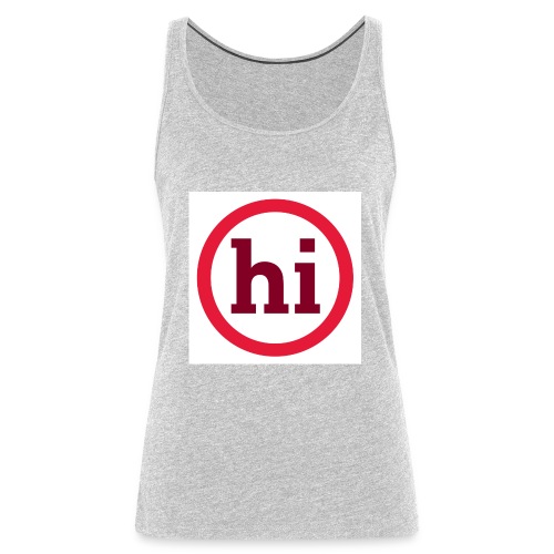 hi T shirt - Women's Premium Tank Top