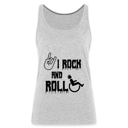 I rock and roll in my wheelchair. Roller, music * - Women's Premium Tank Top