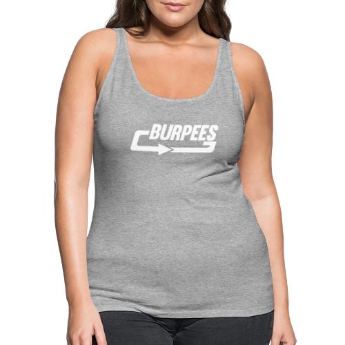 Burpees - Women's Premium Tank Top