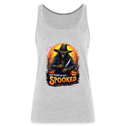 Stay Sharp or Get Spooked Halloween Knife Art - Women's Premium Tank Top