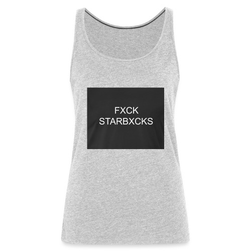 Boycott Starbucks - Women's Premium Tank Top
