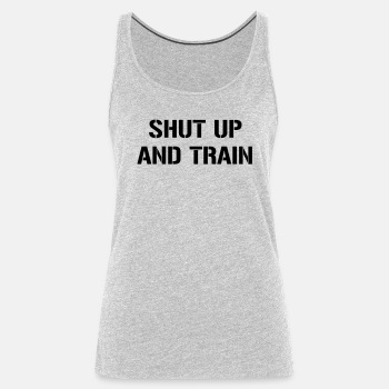 Shut up and train - Tank Top for women