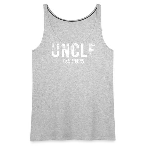 Uncle Est 2025 (heavily distressed font) - Women's Premium Tank Top