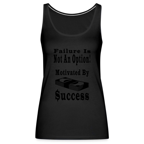 Motivated By Success - Women's Premium Tank Top