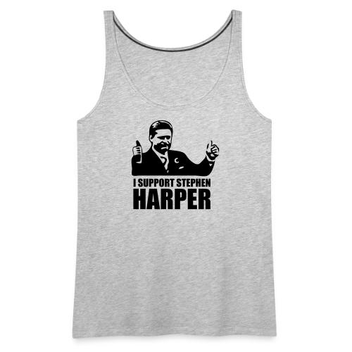 I Support Stephen Harper - Women's Premium Tank Top