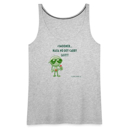 Smoon City | Naija No dey Carry Last | I love Mrs. - Women's Premium Tank Top