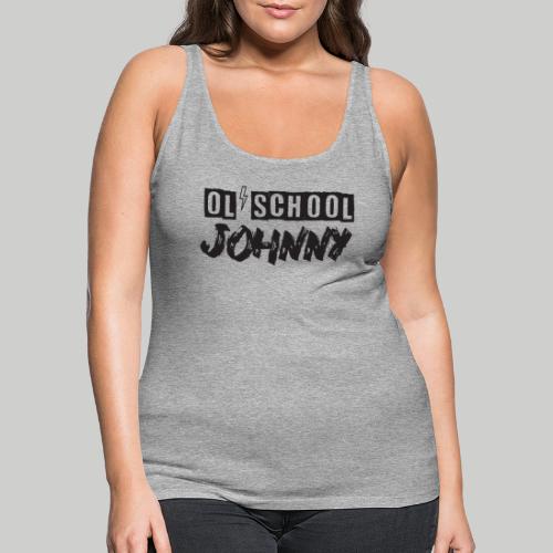 Ol' School Johnny Logo - Black Text - Women's Premium Tank Top
