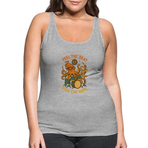 Feel the Beat Octopus Drummer Retro 70s t-shirt - Women's Premium Tank Top