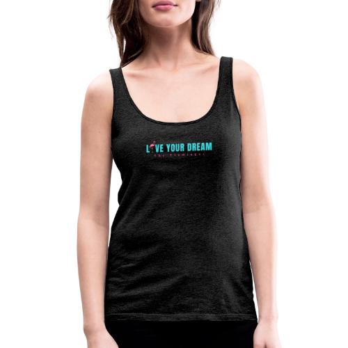 Live Your Dream w/Flamingo Bird - Women's Premium Tank Top