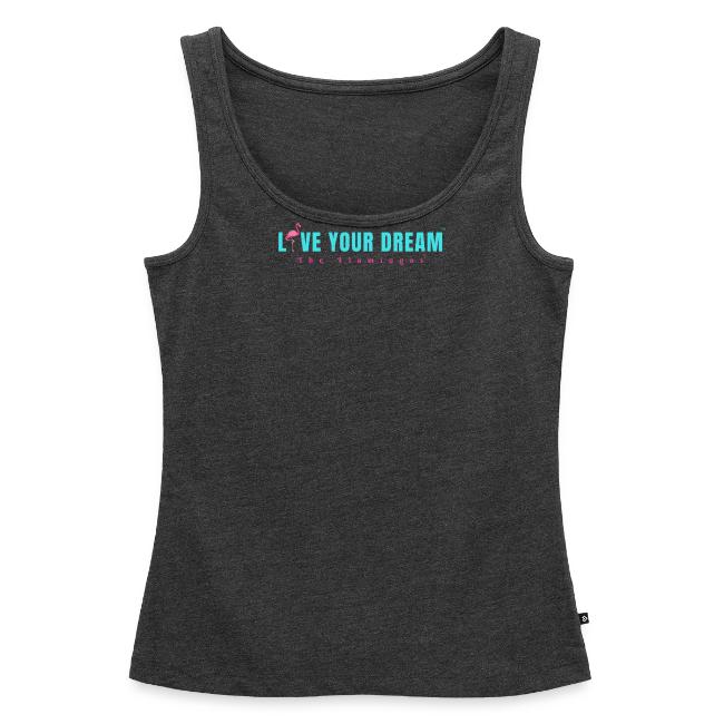 Live Your Dream w/Flamingo Bird
