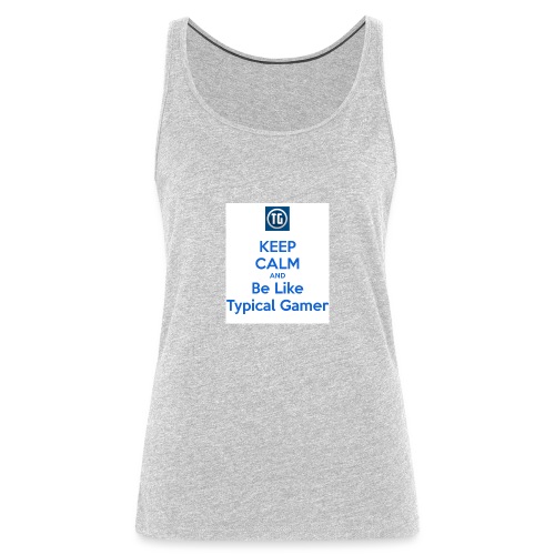 keep calm and be like typical gamer - Women's Premium Tank Top