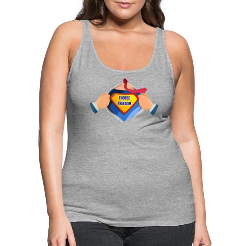 Choose Freedom Super Hero Tshirt - Women's Premium Tank Top