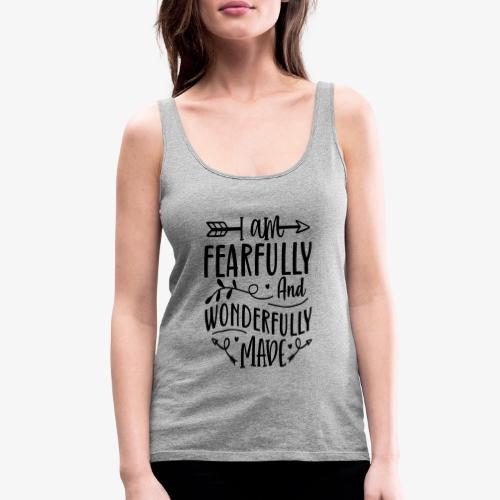 I Am Fearfully and Wonderfully Made Psalm - Women's Premium Tank Top