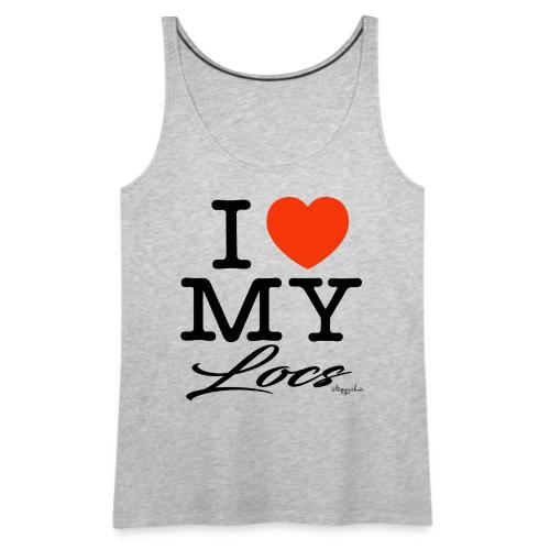 I LOVE MY LOCS (black text design) - Women's Premium Tank Top