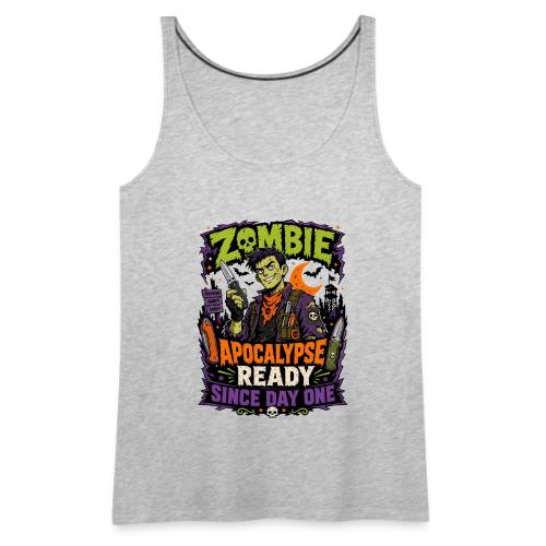 Zombie Apocalypse Ready Since Day One - Knife EDC - Women's Premium Tank Top