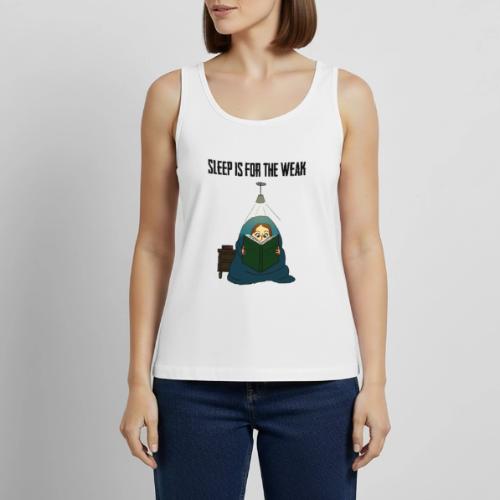 Sleep is for the Weak - Women's Premium Tank Top