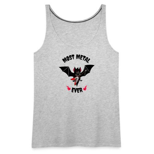 Most Metal Ever - Women's Premium Tank Top
