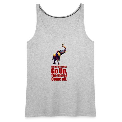 When the trunk goes up th - Women's Premium Tank Top