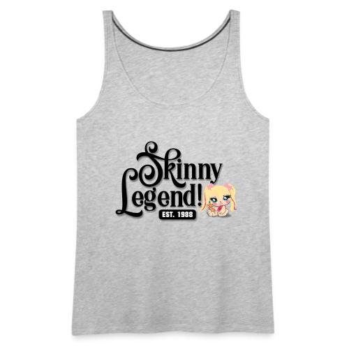 Skinny Legend_onwhite - Women's Premium Tank Top