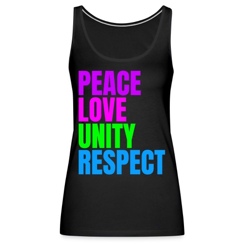 PEACE LOVE UNITY RESPECT - Women's Premium Tank Top